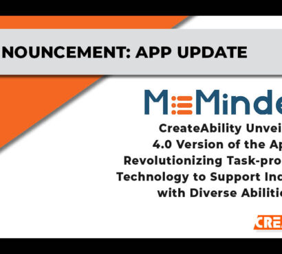 MeMinder 4.0: Revolutionizing Task-prompting Technology for  Individuals with Diverse Abilities 